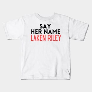 Say Her Name Laken Riley T-Shirt Kids T-Shirt